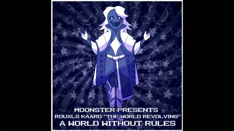 Deltarune AU A Rouxls Kaard THE WORLD REVOLVING A World Without