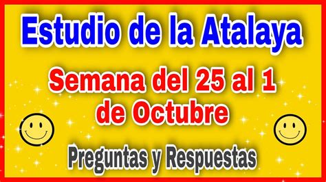 Estudio De La Atalaya De Esta Semana Del Al De Octubre Estudio