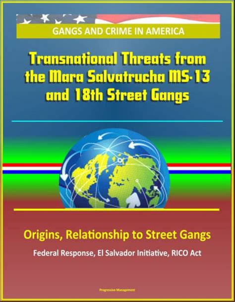 Gangs And Crime In America Transnational Threats From The Mara