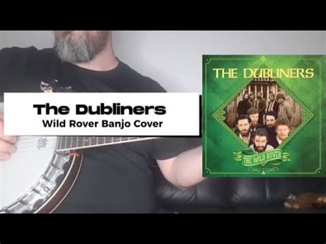 The Dubliners Wild Rover Banjo Cover Total Noob Attempt Youtube