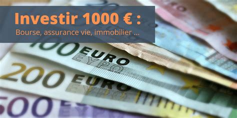 Comment Bien Investir 1000 Euros Ou Moins En 2024