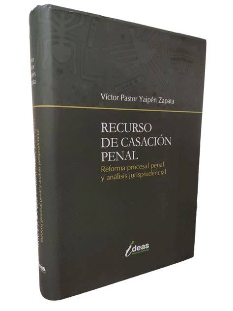 Recurso de casación penal Grupo Lex Iuris