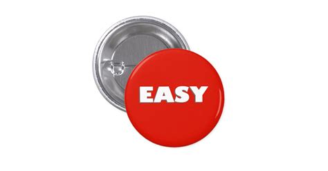 Easy Button Funny Pinback Badge Zazzle