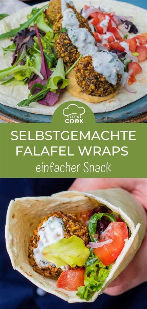 Einfaches Rezept Für Die Besten Falafel Wraps Let S Cook Rezept Leckere Vegetarische