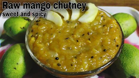 Kacche Aam Ki Chutney Raw Mango Chutney Recipe Sweet And Spicy Chutney Aam Ki Chatni Youtube