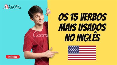 OS 15 VERBOS MAIS USADOS NO INGLÊS YouTube