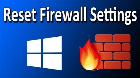 3 Ways To Reset Firewall Settings To Default In Windows 10 YouTube