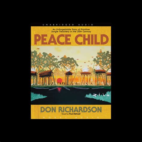 Peace Child An Unforgettable Story Of Primitive Jungle Treachery In