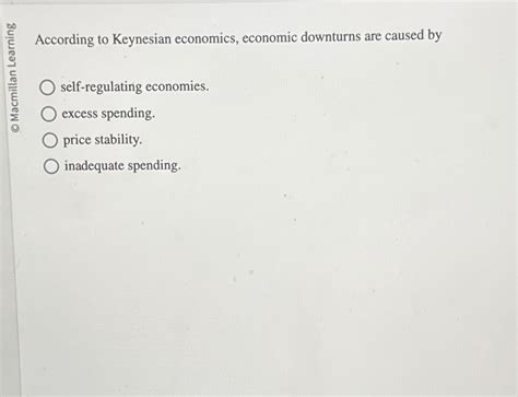 Solved According To Keynesian Economics Economic Chegg