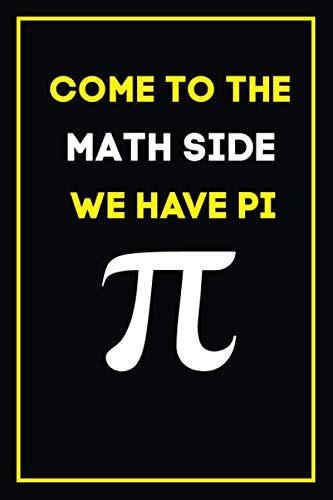 Come to the Math Side We have Pi Logic: Pi Lover and Math Teacher ...