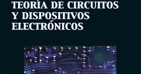 Librotecarios Electrónica teoría de circuitos y dispositivos