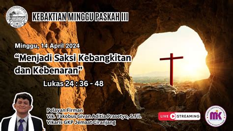 Kebaktian Minggu Paskah Iii Minggu April Youtube