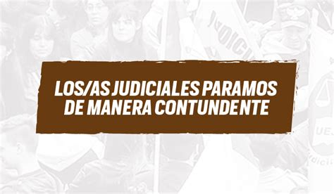 Losas Judiciales Paramos De Manera Contundente Uejn Unión De