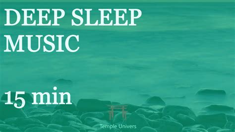 Musique Pour S Endormir 15 Minutes Calmer Son Esprit Deep Sleep