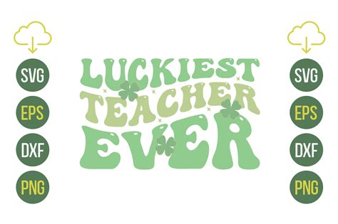 Luckiest Teacher Ever Retro Svg Graphic By Design Hub4323 · Creative