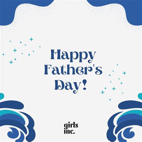 Girls Inc On Twitter Happy Father S Day Today We Honor The Dads