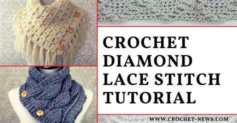 Crochet Diamond Lace Stitch Tutorial Crochet News