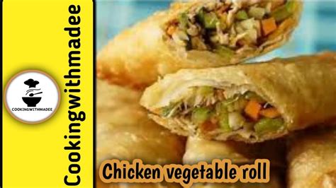 Chicken Vegetable Rolls Recipechinese Rolls Reciperamzan Special Recipes Youtube