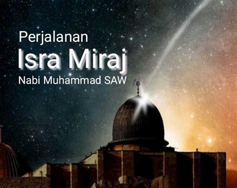 Perjalanan Isra Miraj Nabi Muhammad Saw Ke Sidratul Muntaha Ke Langit