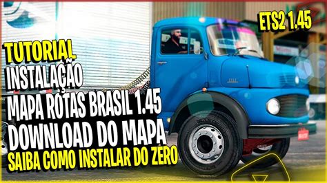 Como Instalar Mapa Rotas Brasil Euro Truck Simulator Tutorial