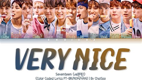 SEVENTEEN 세븐틴 Very Nice 아주 Nice Color Coded Lyrics Han Pt Rom