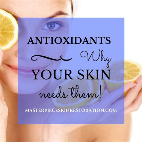 Antioxidants What They Are Why Your Skin Needs Them