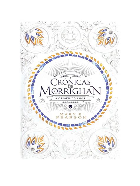 Crônicas De Morrighan Bibliotecavirtualbr Mary E Pearson Pdf Amor