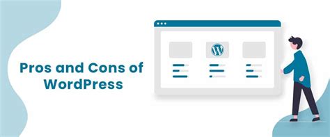 Pros And Cons Of Wordpress In Why Should You Use It Grace Themes