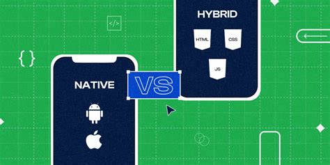 A Comprehensive Comparison Hybrid Vs Native Apps