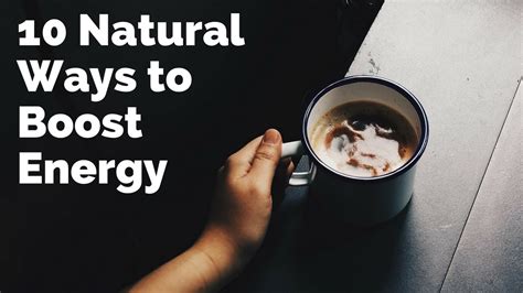 10 Natural Ways To Boost Your Energy Youtube