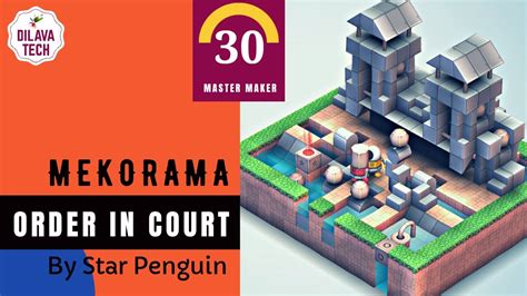 Mekorama Order In Court By Star Penguin Master Makers Level