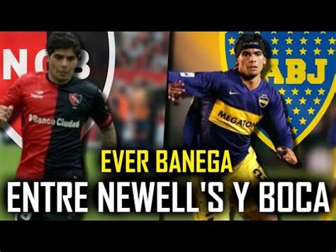 Ever Banega Entre Newells Y Boca YouTube