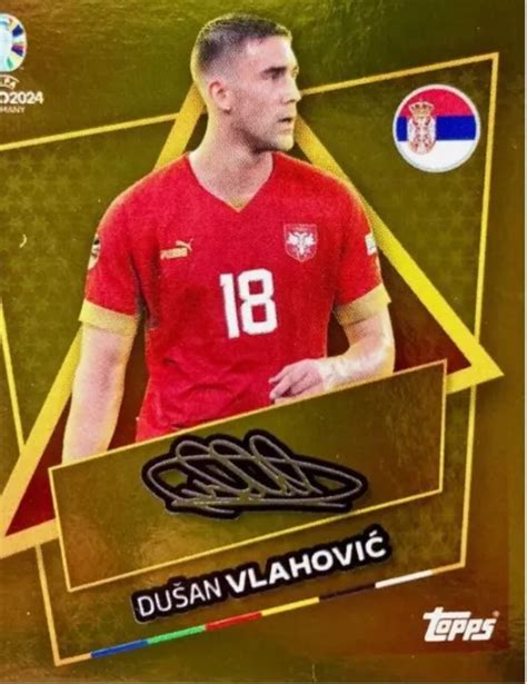 Topps Euro Sp Gold Sticker Srb Dusan Vlahovic Eur