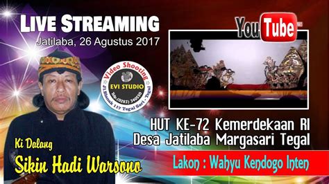 Live Streaming Pagelaran Wayang Kulit Ki Dalang Sikin Hadi Warsono HUT