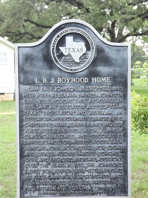 Texas Historical Marker In Front Of Boyhood Home Texas Strong Johnson