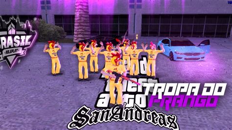 Gta Brp Samp Androidpc A Tropa Do Frango Ta Na Pista Youtube