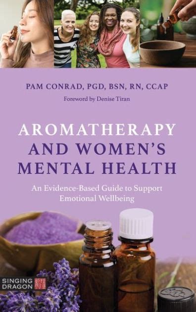 Aromatherapy And Womens Mental Health An Evidence Based Guide To