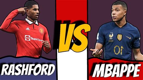 Who Is Better Rashford Vs Mbappe Youtube