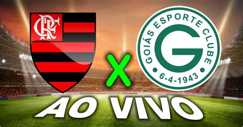 Onde assistir Flamengo x Goiás ao vivo horário escalações e todos os