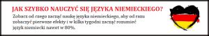 JAK SZYBKO NAUCZYĆ SIĘ JĘZYKA NIEMIECKIEGO