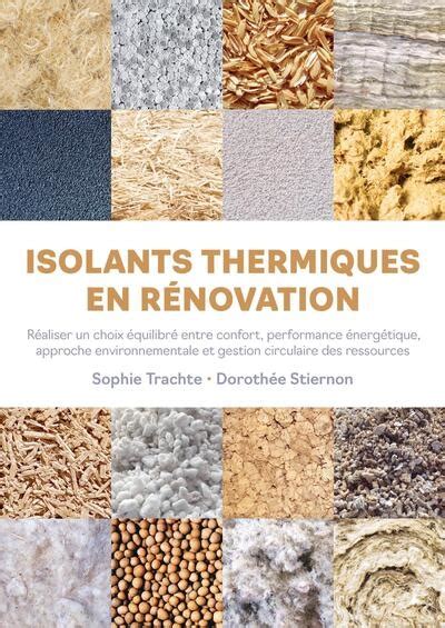 Isolants Thermiques En R Novation R Aliser Un Choix Quilibr Entre