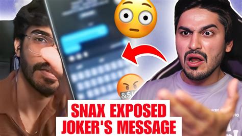 Snax Exposed Jokers Message Gone Wrong Youtube