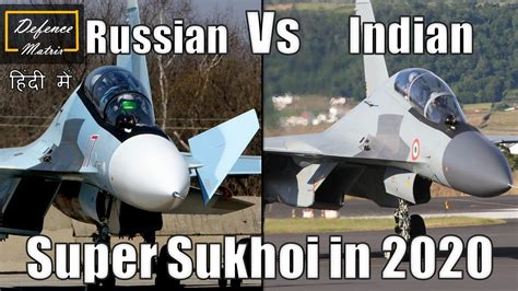 Super Sukhoi By 2020 End Russian Vs Indian Upgrade Youtube