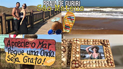 Vlog praia de Guriri São Mateus ESPÍRITO SANTO Agnes Alves YouTube