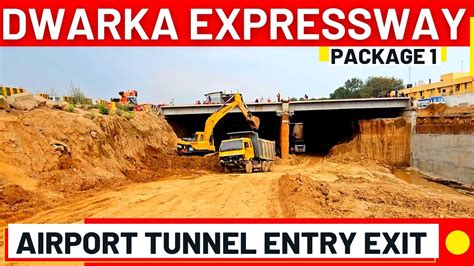 Dwarka Expressway To Airport Tunnel Entry Exit Explained