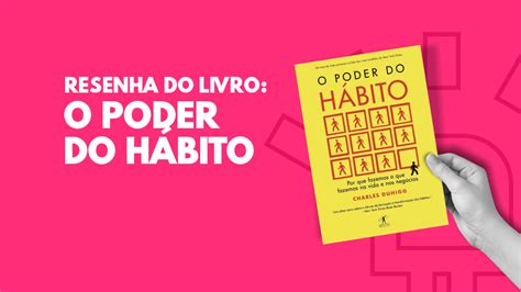 Resenha do Livro O Poder do Hábito Led Marketing