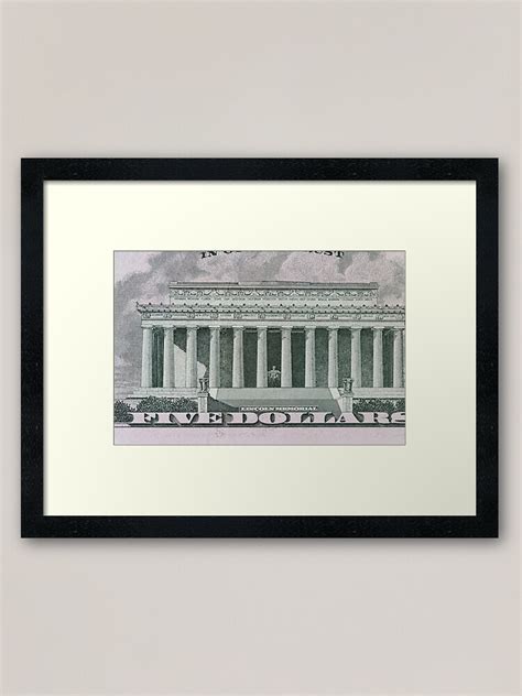 "Lincoln Memorial on the 5 dollar bill" Framed Art Print by mrivserg ...