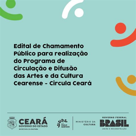 Secult Abre Inscri Es Para O Edital Circula Cear