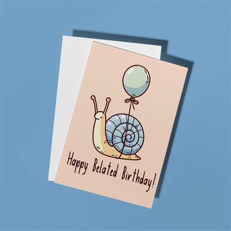 Belated Birthday Card For Friend Late Birthday T Humor Card Funny Snail Carrying A Balloon