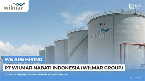 PT Wilmar Nabati Indonesia Wilmar Group Karir Dan Info